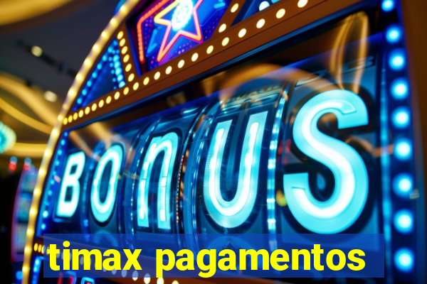 timax pagamentos